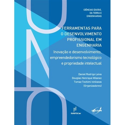 Ferramentas Para O Desenvolvimento Profissional Em Engenharia - Inovação E Desenvolvimento..-