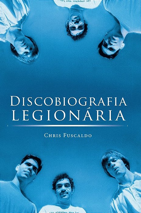Discobiografia Legionária..-