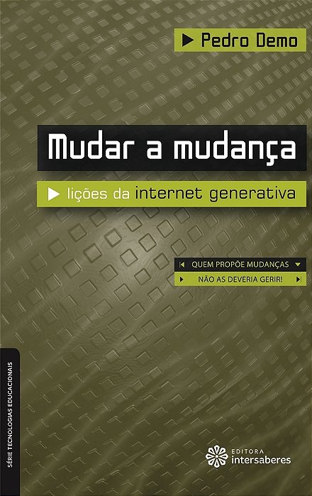 Mudar A Mudança Lições Da Internet Generativa..-