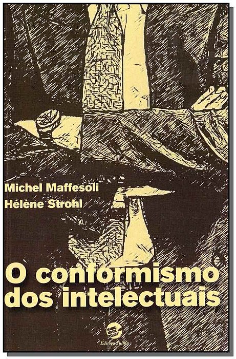 O Conformismo Dos Intelectuais..-