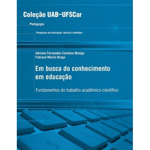 Em Busca Do Conhecimento Em Educação..-
