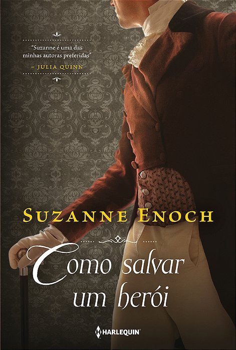 Como Salvar Um Herói Trilogia Dos Canalhas Livro 3..-