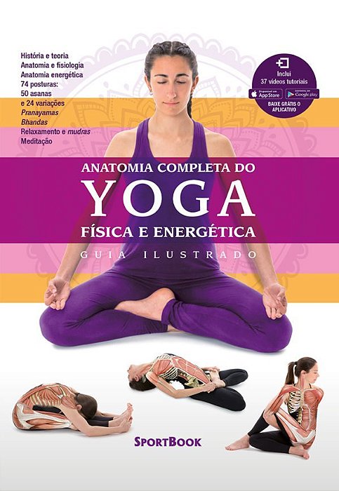 Anatomia Completa Do Yoga - Física E Energética Guia Ilustrado..-