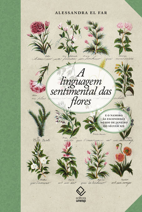 A Linguagem Sentimental Das Flores E O Namoro Às Escondidas No Rio De Janeiro Do Século XIX..-
