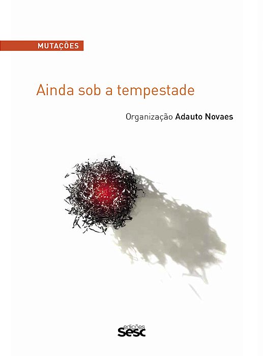 Mutações - Ainda Sob A Tempestade..-