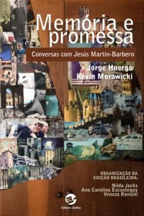 Memória E Promessa Conversas Com Jesús Martín-Barbero..-