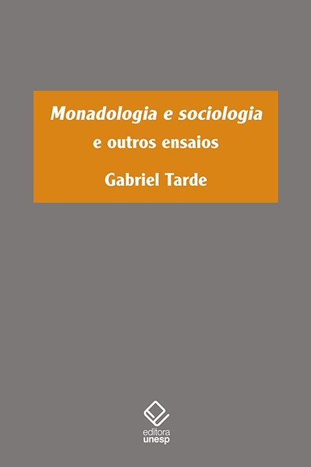 Monadologia E Sociologia E Outros Ensaios..-