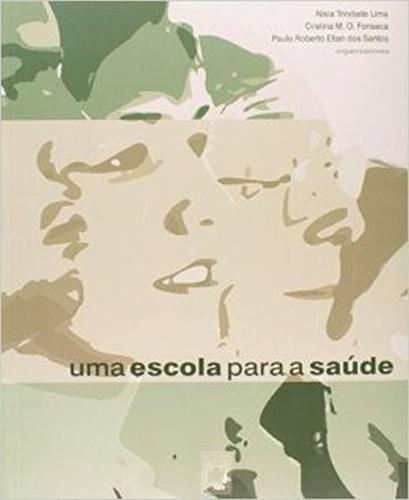 Uma Escola Para A Saúde..-