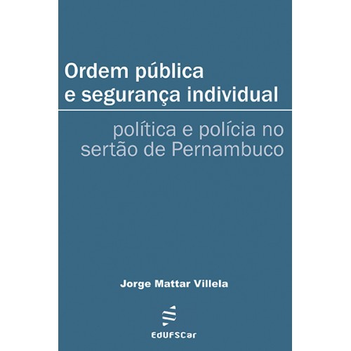 Ordem Pública E Segurança Individual..-