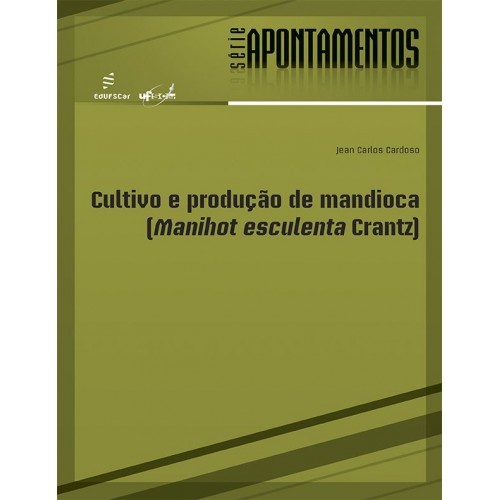 Cultivo E Produção De Mandioca..-