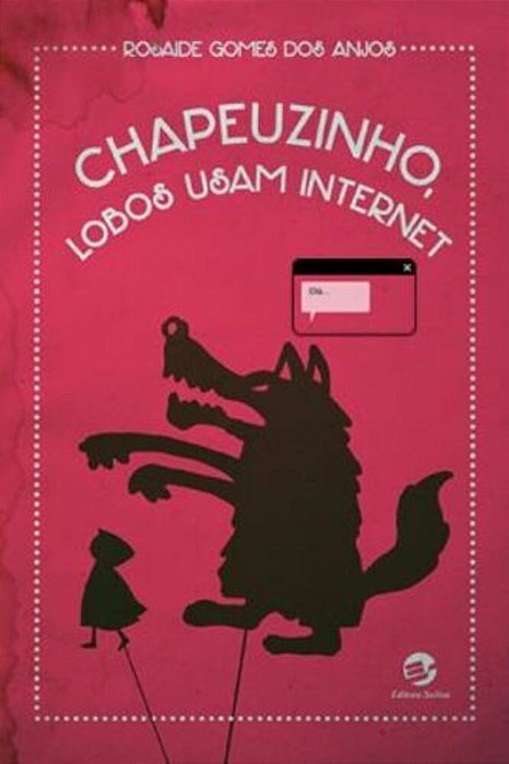 Chapeuzinho, Lobos Usam Internet..-
