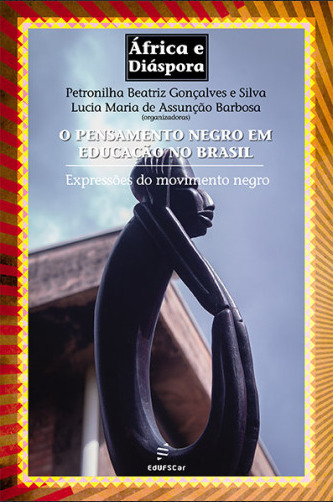 O Pensamento Negro Em Educação No Brasil Expressões Do Movimento Negro..-