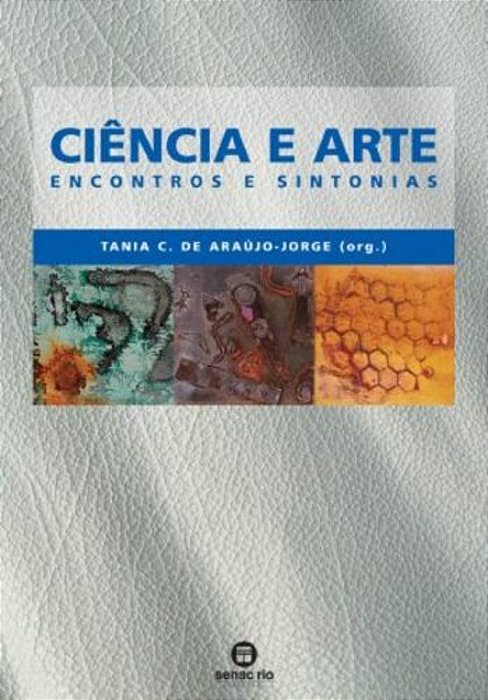 Ciencia E Arte: Encontros E Sintonia..-