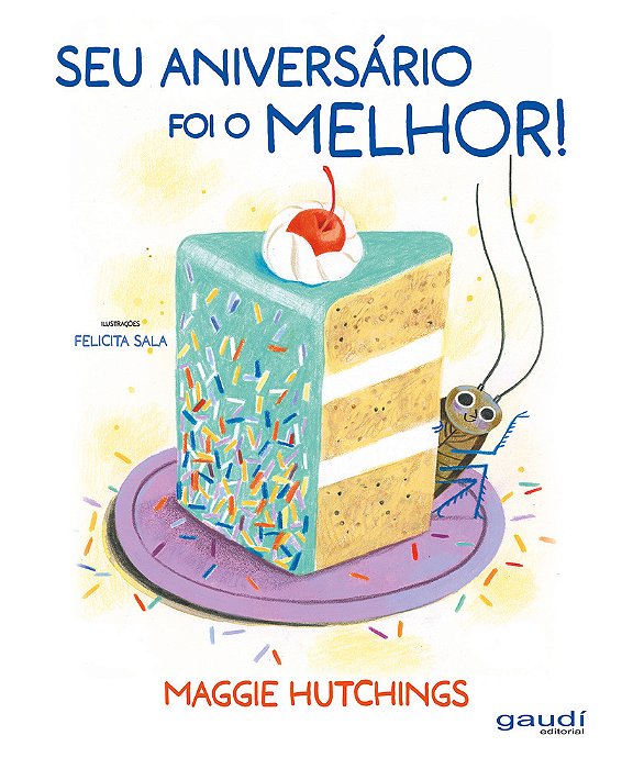 Seu Aniversário Foi O Melhor!..-