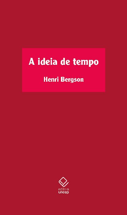 A Ideia De Tempo Curso No Collège De France (1901-1902)..-