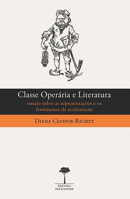 Classe Operária E Literatura Ensaio Sobre As Representações E Os Fenômenos De Aculturação..-