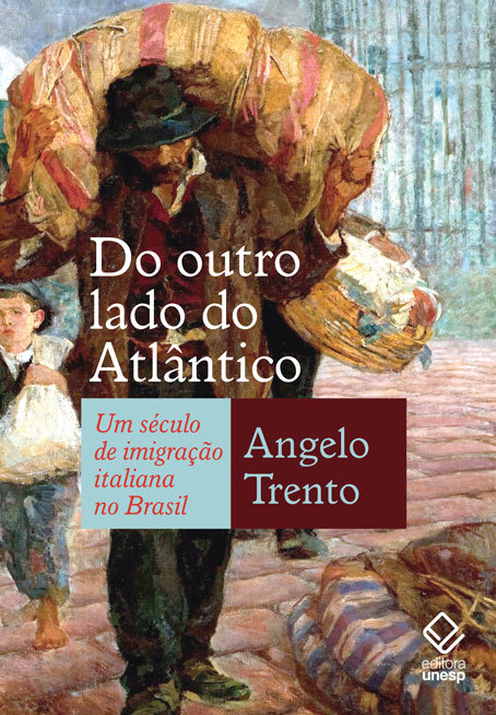 Do Outro Lado Do Atlântico Um Século De Imigração Italiana No Brasil..-