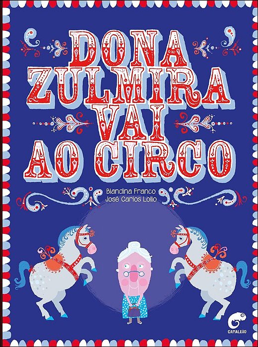Dona Zulmira Vai Ao Circo..-