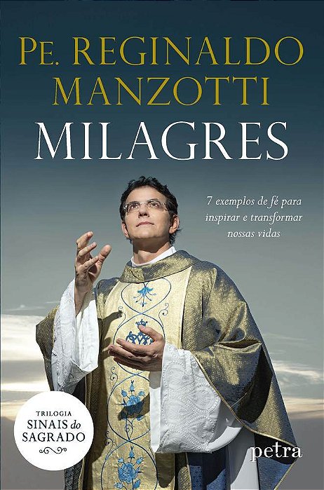 Milagres - 7 Exemplos De Fé Para Inspirar E Transformar Nossas Vidas..-