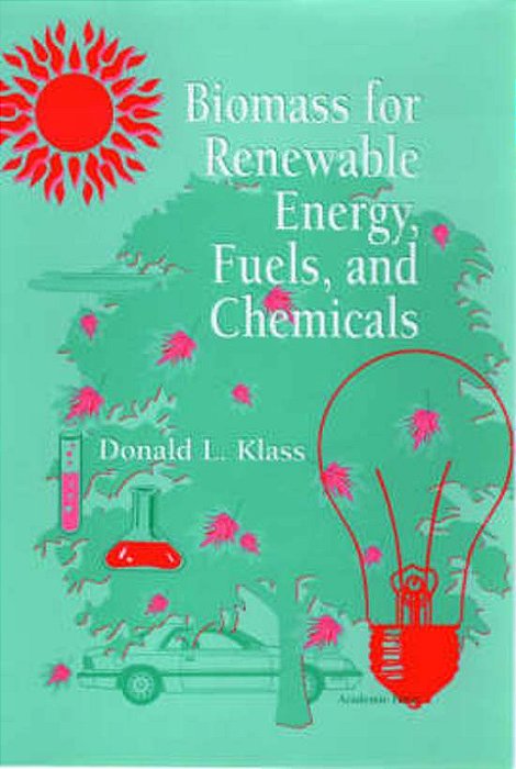 Biomass For Renewable Energy, Fuels, And Chemicals., 1998. ..-
