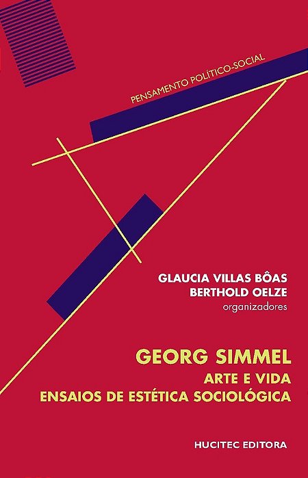 Georg Simmel Arte E Vida Ensaios De Estética E Sociologia..-