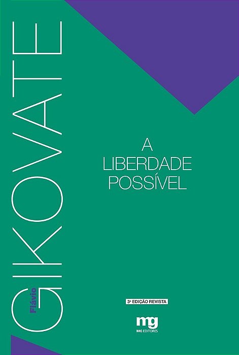 A Liberdade Possível - Ed. Revista..-