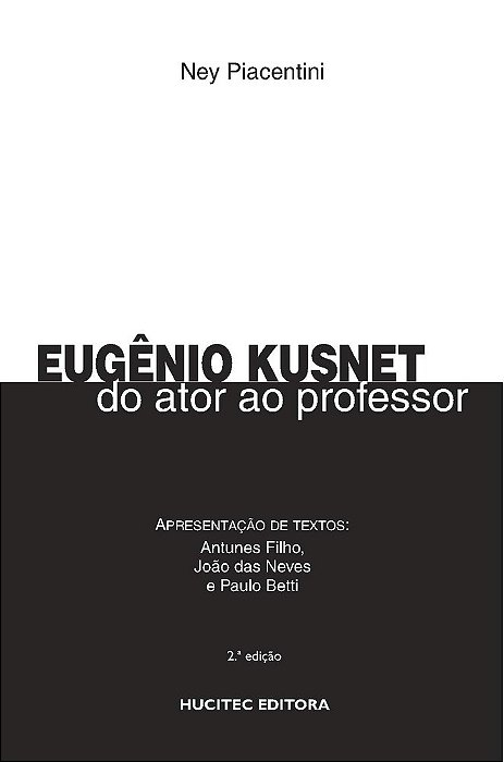 Eugênio Kusnet: Do Ator Ao Professor..-