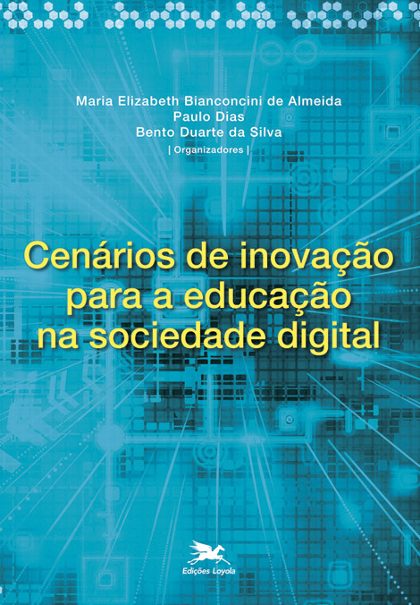 Cenários De Inovação Para A Educação Na Sociedade Digital..-
