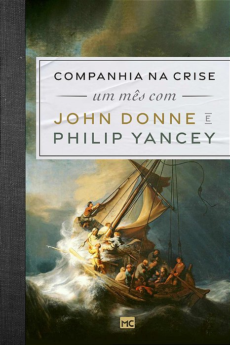 Companhia Na Crise Um Mês Com John Donne E Philip Yancey