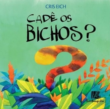 Cadê Os Bichos?..-