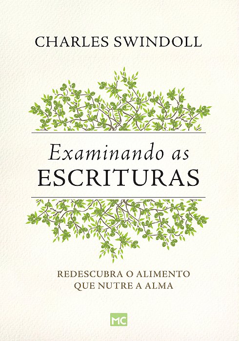 Examinando As Escrituras Redescubra O Alimento Que Nutre A Alma..-