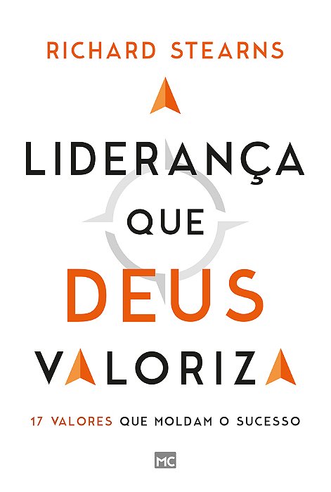 A Liderança Que Deus Valoriza 17 Valores Que Moldam O Sucesso..-