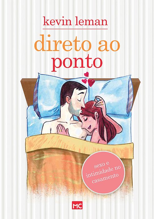 Direto Ao Ponto Sexo E Intimidade No Casamento..-