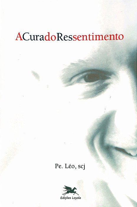 A Cura Do Ressentimento..-