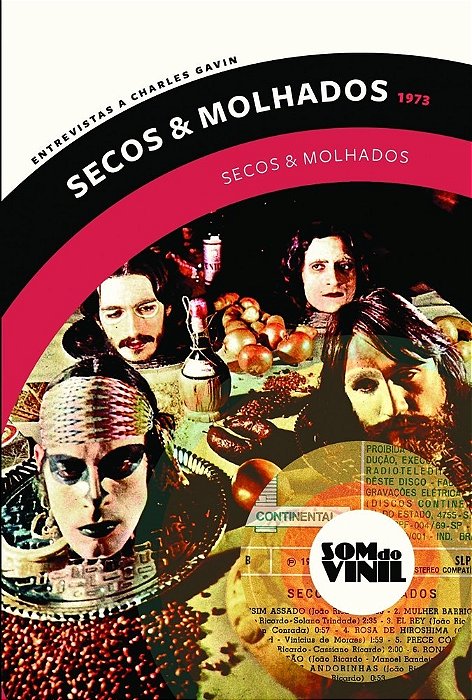 Secos & Molhados Som Do Vinil: Entrevistas A Charles Gavin..-