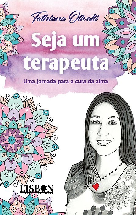 Seja Um Terapeuta Uma Jornada Para A Cura Da Alma..-