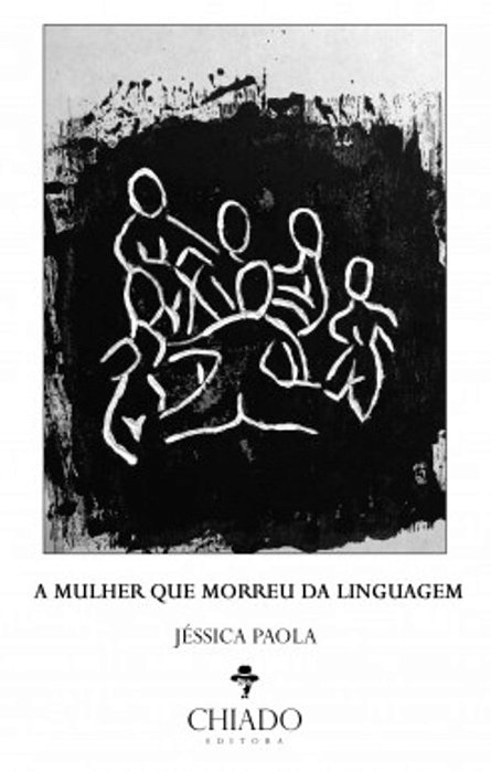 A Mulher Que Morreu Da Linguagem..-