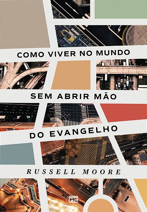 Como Viver No Mundo Sem Abrir Mão Do Evangelho..-