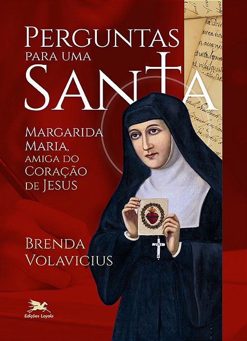 Perguntas Para Uma Santa Margarida Maria, Amiga Do Coração De Jesus..-