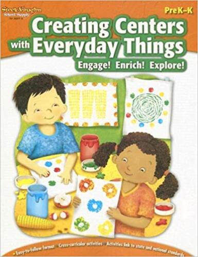 Creating Centers With Everyday Things, Grade K..-