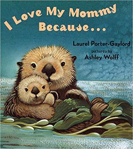 I Love My Mommy Because... ..-