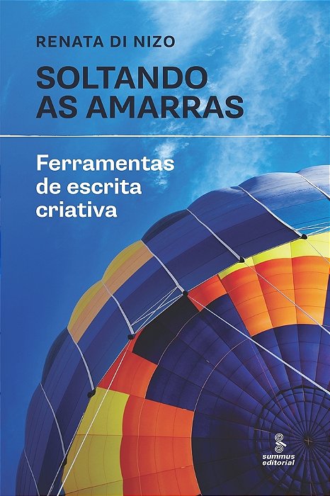 Soltando As Amarras Ferramentas De Escrita Criativa..-