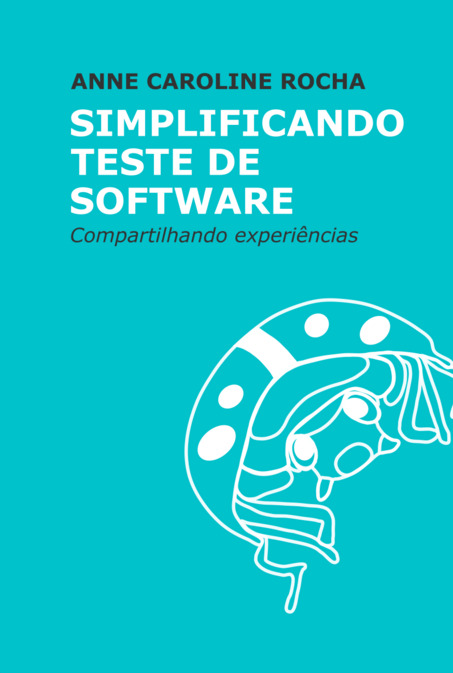 Simplificando Teste De Software Compartilhando Experiências..-