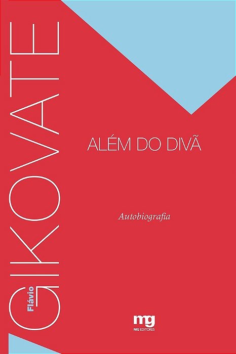 Gikovate Além Do Divã Autobiografia..-
