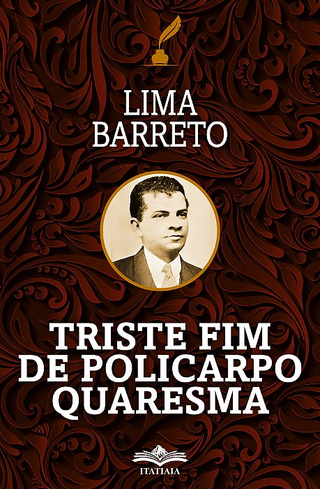 Triste Fim De Policarpo E Quaresama..-