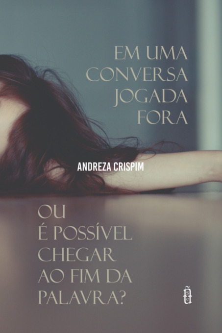 Em Uma Conversa Jogada Fora Ou É Possível Chegar Ao Fim Da Palavra?..-