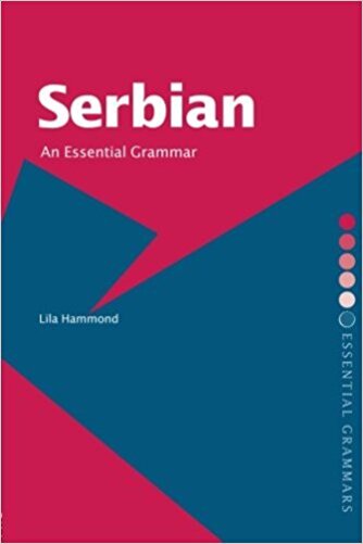 Serbian - An Essential Grammar..-
