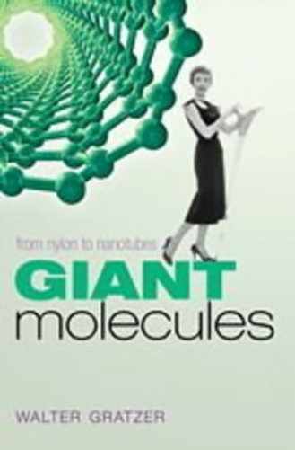 Giant Molecules - From Nylon To Nanotubes..-