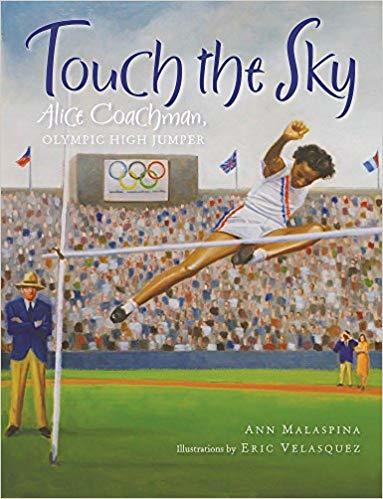 Touch The Sky - Alice Coachman, Olympic High Jumper..-