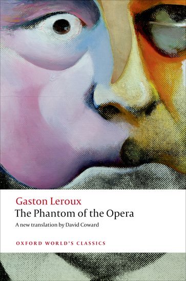 The Phantom Of The Opera - Oxford World's Classics..-